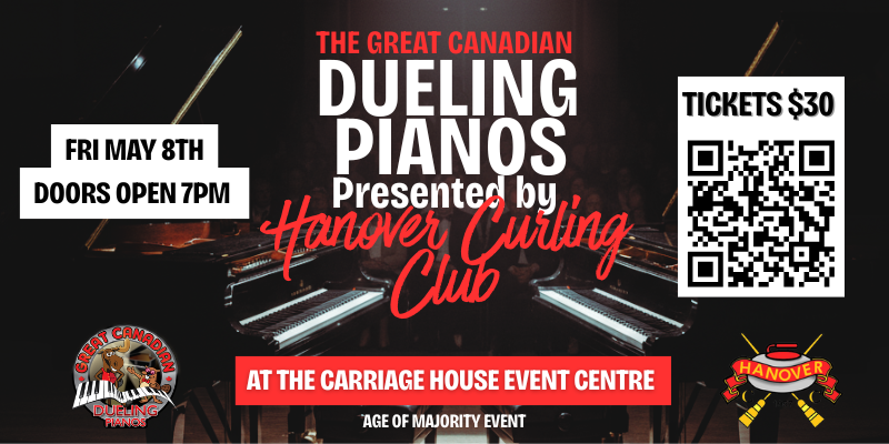 Hanover Curling Club Presents the Great Canadian Dueling Pianos on May 8th 2026 at 7PM to 11PM at the new Carriage House Event Centre